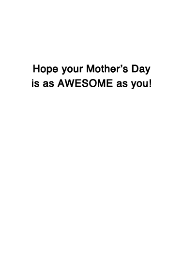 Awesome Mom  Card Inside