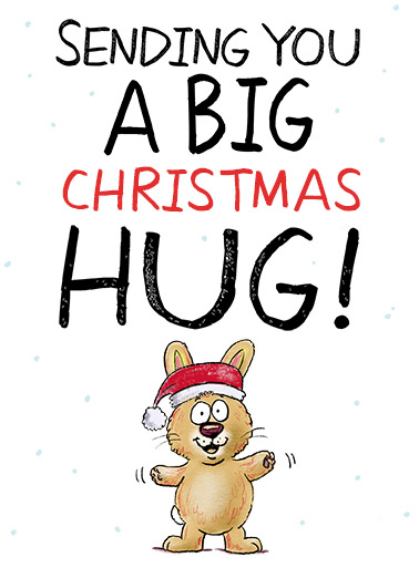Big Christmas Hug - Funny Christmas Card to personalize and send.