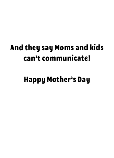 Communicate Mom  Ecard Inside