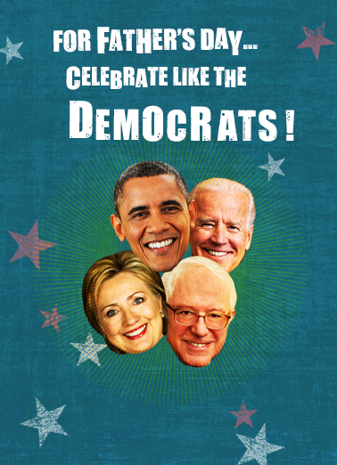 Dad Celebrate Like Democrats  Ecard Cover