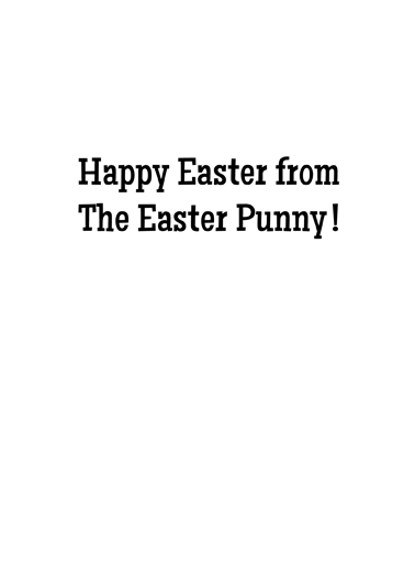 Easter Punny  Ecard Inside