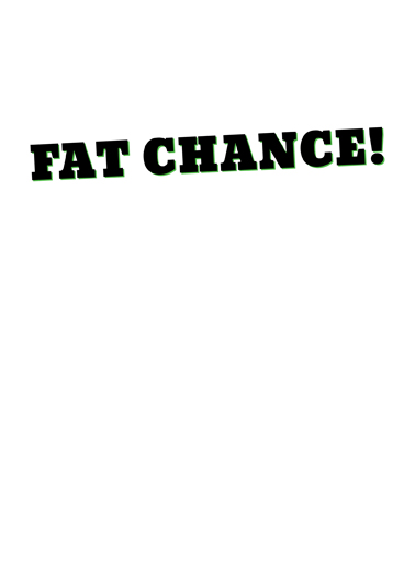 Fat%20chance%20xmas inside