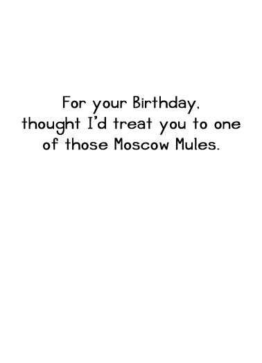 Moscow Mules Birthday Card Inside