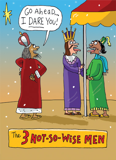 Not So Wisemen - Funny Christmas Card to personalize and send.