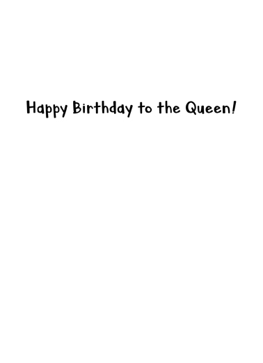 Quarantine Queen Birthday Card Inside