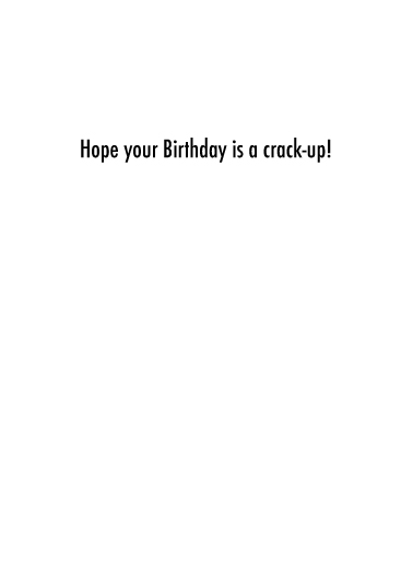 See Your Crack BDAY Birthday Card Inside
