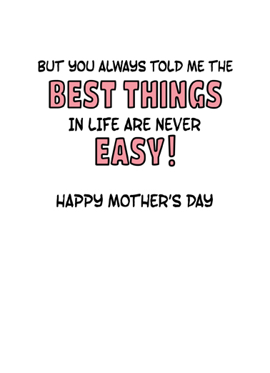 Wasnt Easiest Mom  Ecard Inside
