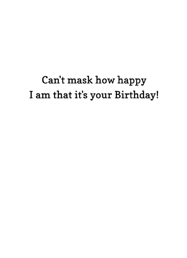 Wrong Mask Birthday Card Inside